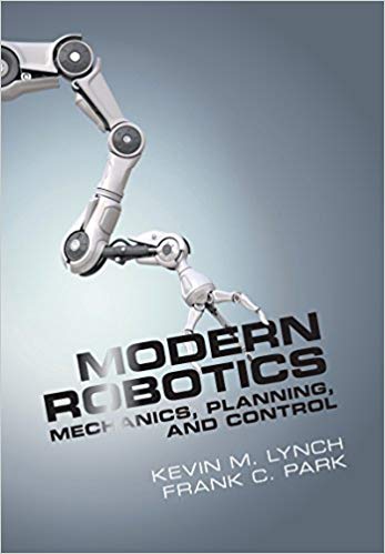 Modern Robotics: Mechanics, Planning, and Control
