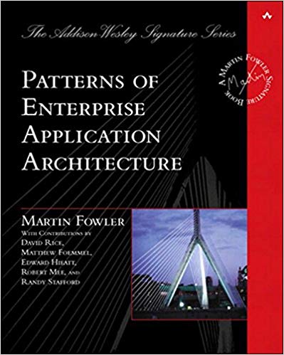 Patterns of Enterprise Application Architecture: Pattern Enterpr Applica Arch (Addison-Wesley Signature Series (Fowler))